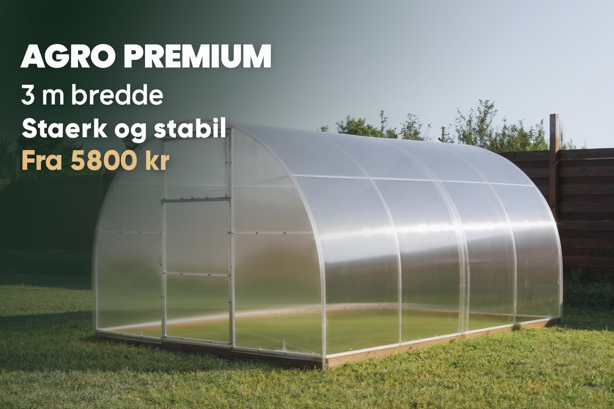 Agro Premium drivhus